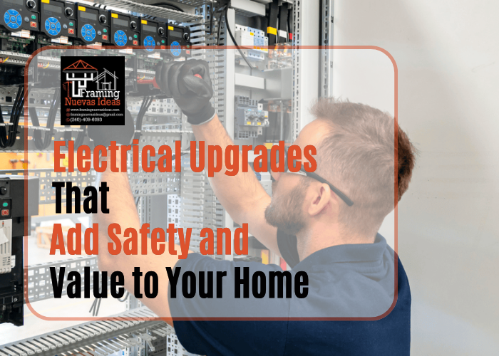 Electrical Upgrades That Add Safety and Value to Your Home